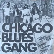 Chicago Blues Gang - Tipsy Roll / Trinket Woman Blues