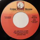 7inch Vinyl Single - Chicago Bob - Hit And Run Lover