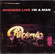 CD - Chicago - Chicago Live I'm A Man