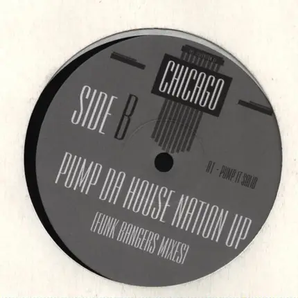 Chicago Funk Bangers - Pump Da House Nation Up