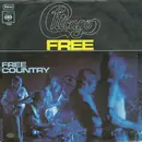 7inch Vinyl Single - Chicago - Free / Free Country