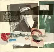7inch Vinyl Single - Chicago - If She Would Have Been Faithful...