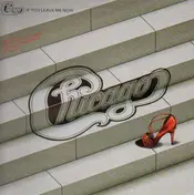 Chicago - If You Leave Me Now
