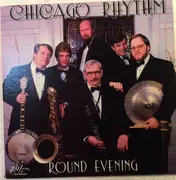 LP - Chicago Rhythm - 'Round Evening