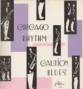 12inch Vinyl Single - Chicago Rhythm - Caution Blues