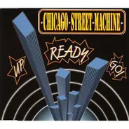 Chicago Street Machine - Up Ready Go