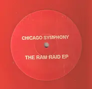 Chicago Symphony - The ram raid ep