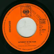7inch Vinyl Single - Chicago - Saturday In The Park / Alma Mater