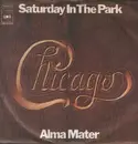 7inch Vinyl Single - Chicago - Saturday In The Park / Alma Mater