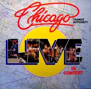 Chicago Transit Authority - Live In Concert