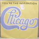 7inch Vinyl Single - Chicago - You're The Inspiration - Injection Labels