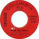 7inch Vinyl Single - Chicago - Make Me Smile / Colour My World