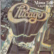 7inch Vinyl Single - Chicago - Mama Take