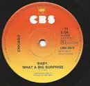 7inch Vinyl Single - Chicago - Baby, What A Big Surprise - Solid centre
