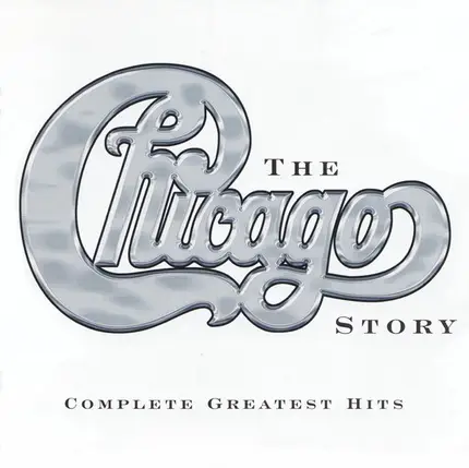 Chicago - The Chicago Story: Complete Greatest Hits