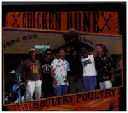 Chicken Bone - Live! Soultry Poultry