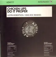 Chicken Lips - Do It Proper (Justin Robertson / King Roc Remixes)