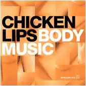 Chicken Lips - Nite:Life 015 - Body Music