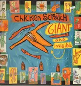 Chicken Scratch - Giant and Invisible