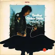 LP - Chicken Shack featuring Stan Webb - Goodbye Chicken Shack - Gatefold