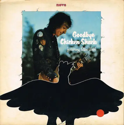 Chicken Shack featuring Stan Webb - Goodbye Chicken Shack
