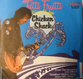 Chicken Shack - Tutti Frutti / Webb's Boogie