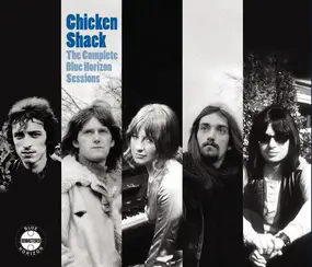 Chicken Shack - The Complete Blue Horizon Sessions