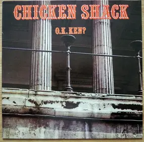 Chicken Shack - O.K. Ken?