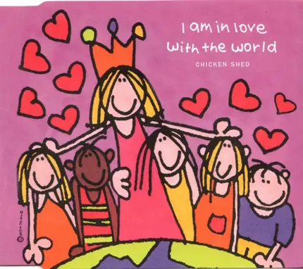 Chicken Shed - I Am In Love With The World
