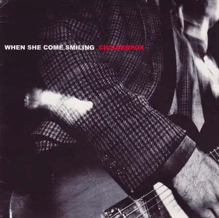 Chickenpox - WHEN SHE COME SMILING