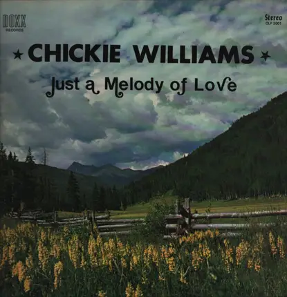 Chickie Williams - Just a Melody of Love