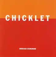 Chicklet - Indian Summer