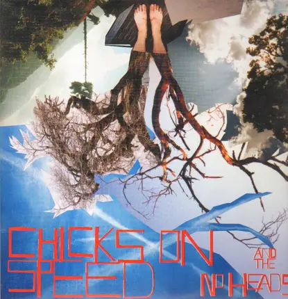 Chicks on speed and the noheads - Press the Spacebar