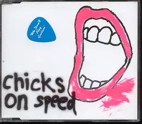 Chicks on Speed - We Don't Play Guitars