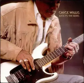 Chick Willis - Back to the Blues