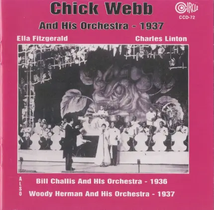 Chick Webb And His Orchestra , Ella Fitzgerald , Charles Linton , Bill Challis Orchestra , Woody He - 1937