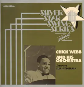 Ella Fitzgerald - Silver Star Swing Series Presents Chick Webb And His Orchestra