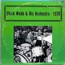 LP - Chick Webb And His Orchestra - Chick Webb & His Orchestra 1939 - White labels