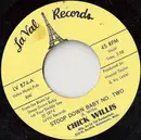 7inch Vinyl Single - Chick Willis - Stoop Down Baby No. Two / Stoopdown Shuffle