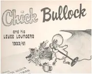 12inch Vinyl Single - Chick Bullock - Chick Bullock & His Levee Loungers  1933/41