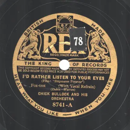 Chick Bullock & His Orchestra - I'd Love To Take Orders From You / I'd Rather Listen To Your Eyes