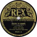Schellack - Chick Bullock - Learn To Croon / Lazybones
