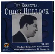 Chick Bullock - The Essential Chick Bullock 1932-1941