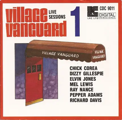 Chick Corea , Dizzy Gillespie , Elvin Jones , Mel Lewis , Ray Nance , Pepper Adams , Richard Davis - Village Vanguard Live Sessions 1