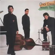 Chick Corea Akoustic Band - Chick Corea Akoustic Band