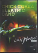 Chick Corea's Elektric Band - Live at Montreux
