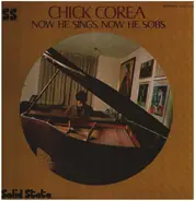 Chick Corea - Now He Sings, Now He Sobs