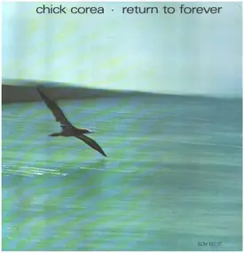 Chick Corea - Return to Forever