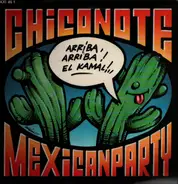 Chiconote - Mexican Party