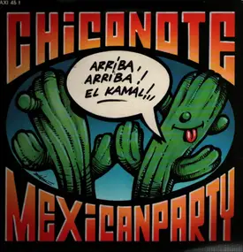 Chiconote - Mexican Party